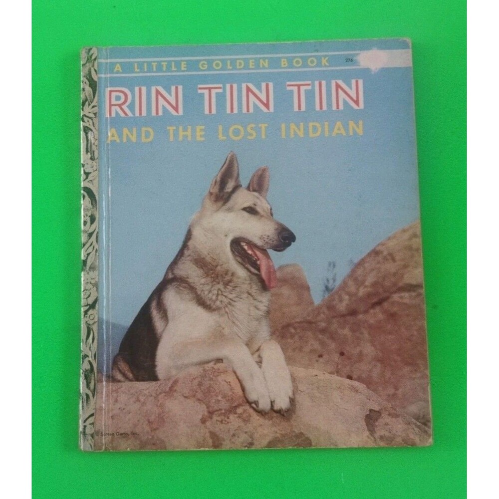 A Little Golden Book Rin Tin Tin And The Lost Indian 1958 25 Cent Cover